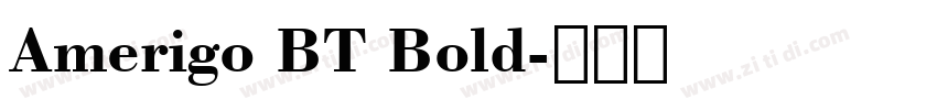 Amerigo BT Bold字体转换